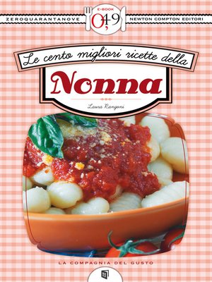 cover image of Le cento migliori ricette della nonna